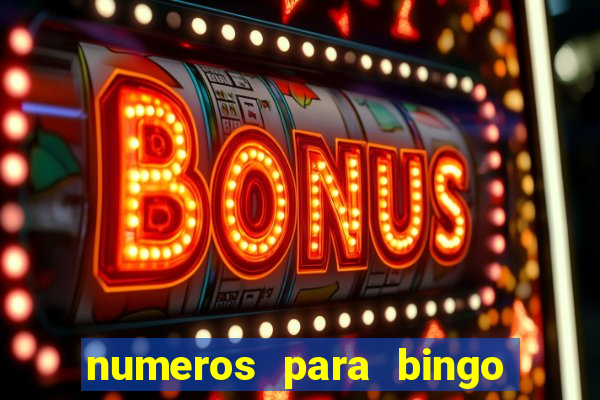 numeros para bingo de 1 a 90